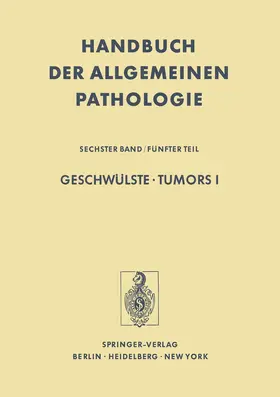 Alexander / Sobin / Chomette | Geschwülste / Tumors I | Buch | 978-3-642-65897-6 | sack.de