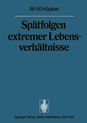 Höpker |  Spätfolgen extremer Lebensverhältnisse | Buch |  Sack Fachmedien