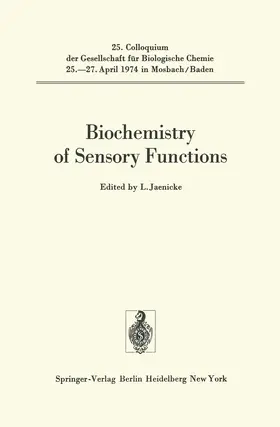 Jaenicke |  Biochemistry of Sensory Functions | Buch |  Sack Fachmedien
