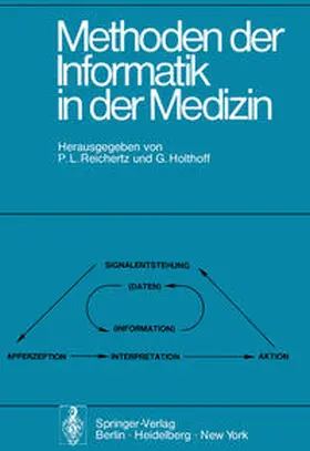Reichertz / Holthoff |  Methoden der Informatik in der Medizin | eBook | Sack Fachmedien