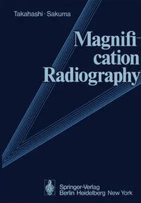Takahashi / Sakuma |  Magnification Radiography | eBook | Sack Fachmedien