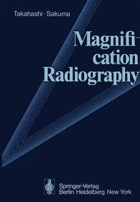 Takahashi / Sakuma |  Magnification Radiography | Buch |  Sack Fachmedien