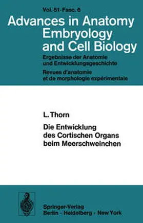 Thorn |  Die Entwicklung des Cortischen Organs beim Meerschweinchen | eBook | Sack Fachmedien