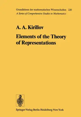 Kirillov |  Elements of the Theory of Representations | Buch |  Sack Fachmedien