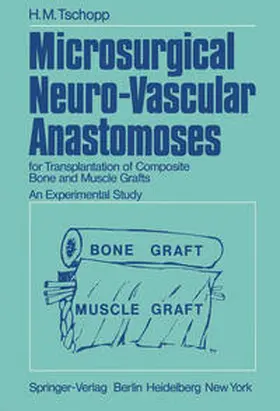 Tschopp |  Microsurgical Neuro-Vascular Anastomoses | eBook | Sack Fachmedien