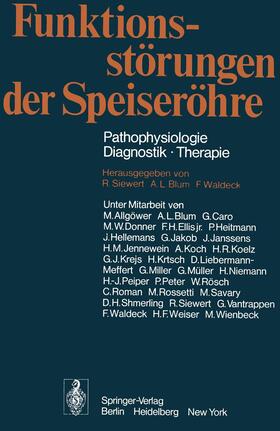 Blum / Siewert / Waldeck | Funktionsstörungen der Speiseröhre | Buch | 978-3-642-66298-0 | sack.de