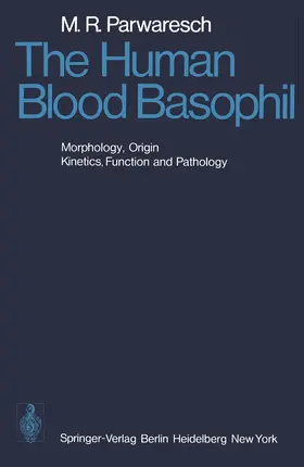 Parwaresch | The Human Blood Basophil | Buch | 978-3-642-66331-4 | www.sack.de