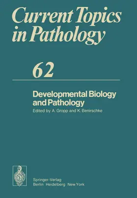 Gropp / Benirschke |  Developmental Biology and Pathology | Buch |  Sack Fachmedien