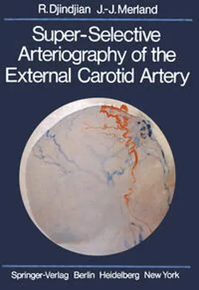 Djindjian / Merland |  Super-Selective Arteriography of the External Carotid Artery | eBook | Sack Fachmedien