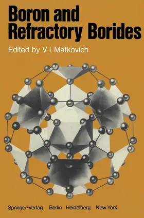Matkovich |  Boron and Refractory Borides | Buch |  Sack Fachmedien