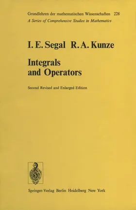 Segal / Kunze |  Integrals and Operators | Buch |  Sack Fachmedien