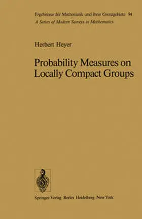 Heyer |  Probability Measures on Locally Compact Groups | eBook | Sack Fachmedien