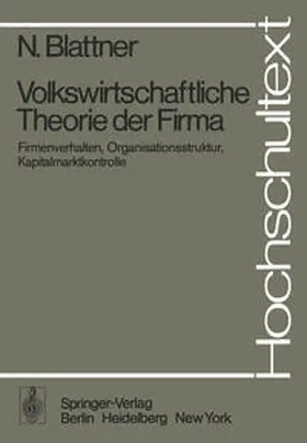 Blattner | Volkswirtschaftliche Theorie der Firma | E-Book | www.sack.de
