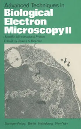 Koehler |  Advanced Techniques in Biological Electron Microscopy II | eBook | Sack Fachmedien