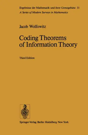 Wolfowitz |  Coding Theorems of Information Theory | Buch |  Sack Fachmedien
