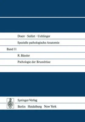 Bässler |  Pathologie der Brustdrüse | eBook | Sack Fachmedien
