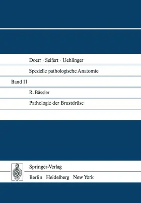Bässler | Pathologie der Brustdrüse | Buch | 978-3-642-66847-0 | www.sack.de