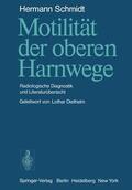 Schmidt |  Motilität der oberen Harnwege | Buch |  Sack Fachmedien