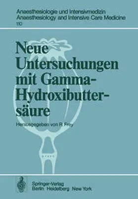 Frey |  Neue Untersuchungen mit Gamma-Hydroxibuttersäure | eBook | Sack Fachmedien