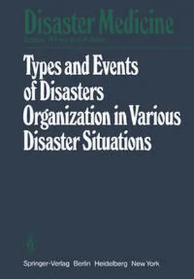 Frey / Safar |  Types and Events of Disasters Organization in Various Disaster Situations | eBook | Sack Fachmedien