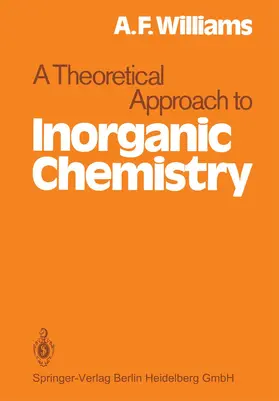 Williams |  A Theoretical Approach to Inorganic Chemistry | Buch |  Sack Fachmedien