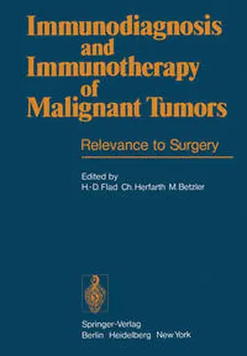 Flad / Herfarth / Betzler |  Immunodiagnosis and Immunotherapy of Malignant Tumors | eBook | Sack Fachmedien