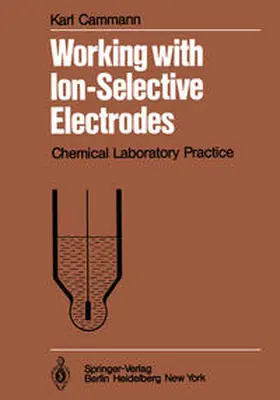 Cammann |  Working with Ion-Selective Electrodes | eBook | Sack Fachmedien