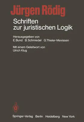 Rödig / Bund / Schmiedel |  Schriften zur juristischen Logik | eBook | Sack Fachmedien