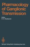 Kharkevich |  Pharmacology of Ganglionic Transmission | Buch |  Sack Fachmedien