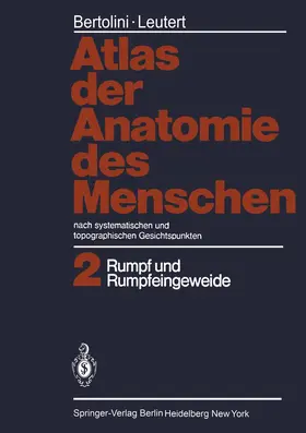 Bertolini / Leutert |  Atlas der Anatomie des Menschen | Buch |  Sack Fachmedien