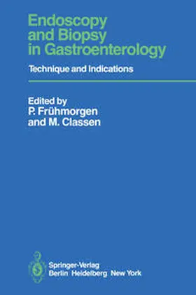 Frühmorgen / Classen |  Endoscopy and Biopsy in Gastroenterology | eBook | Sack Fachmedien