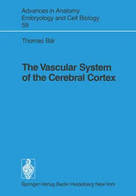 Bär |  The Vascular System of the Cerebral Cortex | eBook | Sack Fachmedien