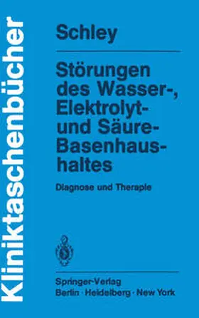 Schley |  Störungen des Wasser-, Elektrolyt- und Säure-Basenhaushaltes | eBook | Sack Fachmedien
