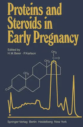 Beier / Karlson |  Proteins and Steroids in Early Pregnancy | eBook | Sack Fachmedien