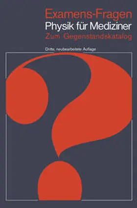 Höhl / Nägerl |  Examens-Fragen Physik für Mediziner | eBook | Sack Fachmedien