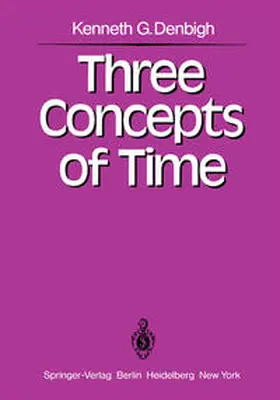 Denbigh | Three Concepts of Time | E-Book | sack.de