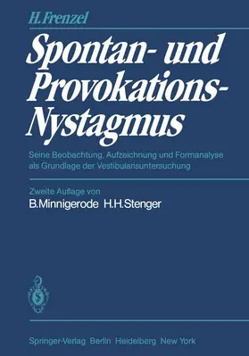 Frenzel / Minnigerode / Stenger |  Spontan- und Provokations-Nystagmus | Buch |  Sack Fachmedien