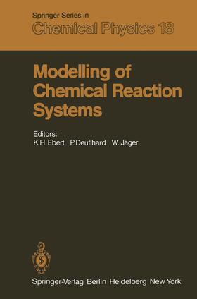 Ebert / Jäger / Deuflhard | Modelling of Chemical Reaction Systems | Buch | 978-3-642-68222-3 | sack.de