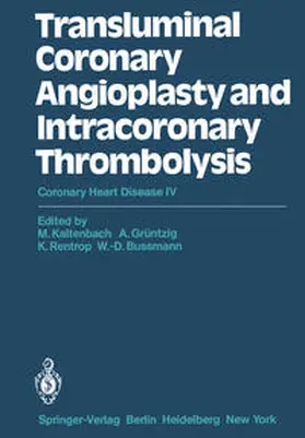 Kaltenbach / Grüntzig / Rentrop |  Transluminal Coronary Angioplasty and Intracoronary Thrombolysis | eBook | Sack Fachmedien