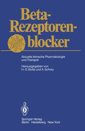Bolte / Schrey |  Beta-Rezeptorenblocker | Buch |  Sack Fachmedien