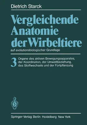 Starck |  Vergleichende Anatomie der Wirbeltiere auf evolutionsbiologischer Grundlage | Buch |  Sack Fachmedien