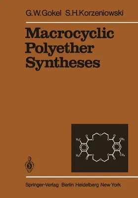 Gokel / Korzeniowski |  Macrocyclic Polyether Syntheses | Buch |  Sack Fachmedien