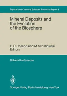 Holland / James / Button |  Mineral Deposits and the Evolution of the Biosphere | eBook | Sack Fachmedien