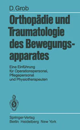 Grob |  Orthopädie und Traumatologie des Bewegungsapparats | eBook | Sack Fachmedien