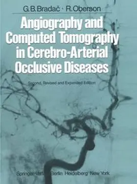 Bradac / Oberson | Angiography and Computed Tomography in Cerebro-Arterial Occlusive Diseases | E-Book | www.sack.de