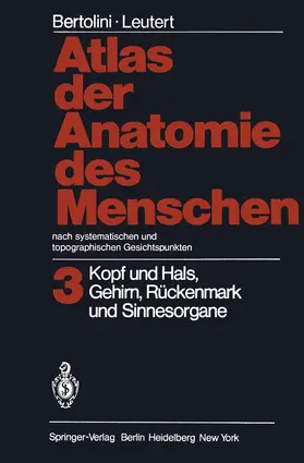 Leutert / Bertolini |  Atlas der Anatomie des Menschen Nach systematischen und topographischen Gesichtspunkten | Buch |  Sack Fachmedien