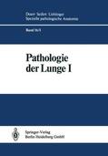 Blümcke / Morgenroth / Burkhardt |  Pathologie der Lunge | Buch |  Sack Fachmedien