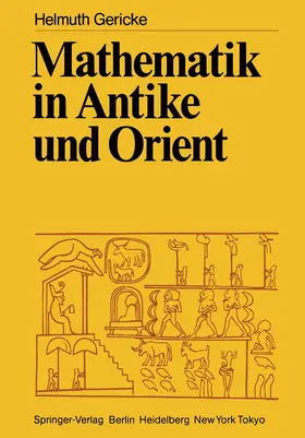 Gericke |  Mathematik in Antike und Orient | Buch |  Sack Fachmedien