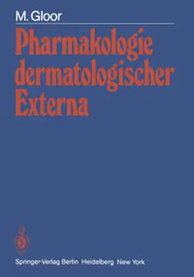 Gloor |  Pharmakologie dermatologischer Externa | eBook | Sack Fachmedien