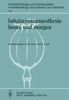 Peter / Jesch |  Inhalationsanaesthesie heute und morgen | eBook | Sack Fachmedien